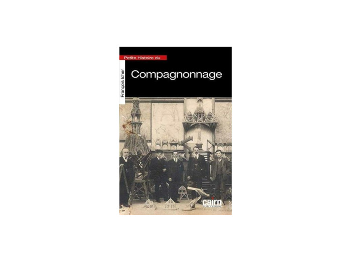 Petite histoire du compagnonnage - librairie savoir etre