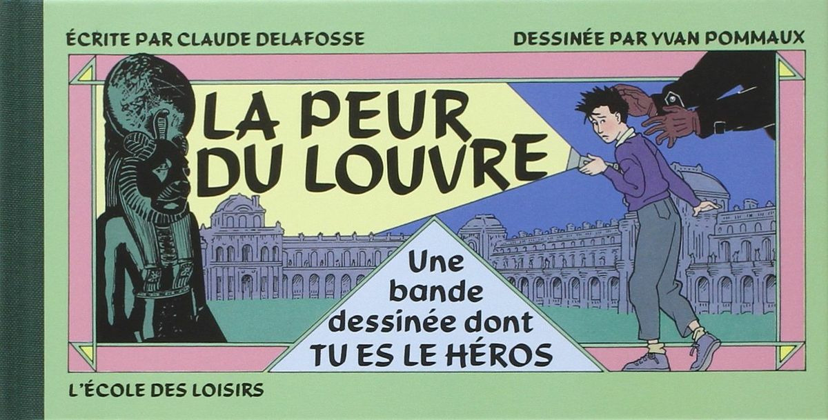 LA PEUR DU LOUVRE UNE BANDE DESSINEE DONT TU ES LE HEROS librairie l