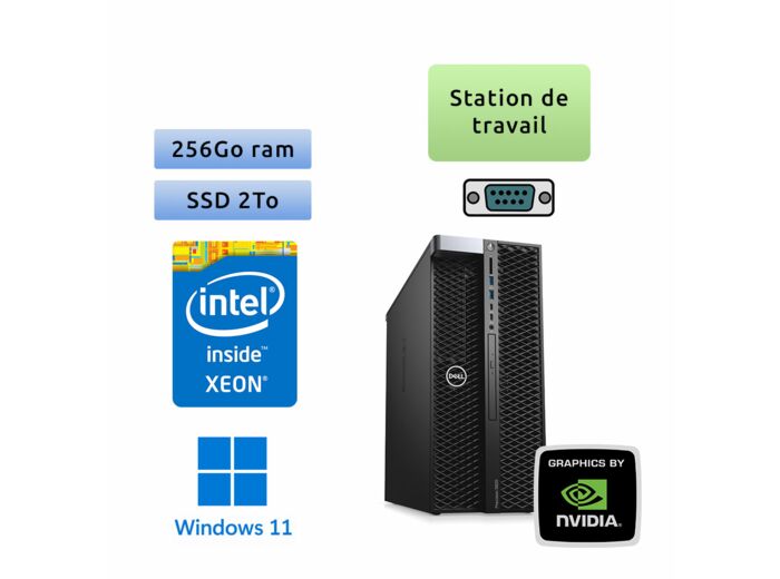 Dell Precision 5820 - Windows 11 - W-2235 256Go 2To SSD - Quadro P2200 - Ordinateur Tour Workstation PC