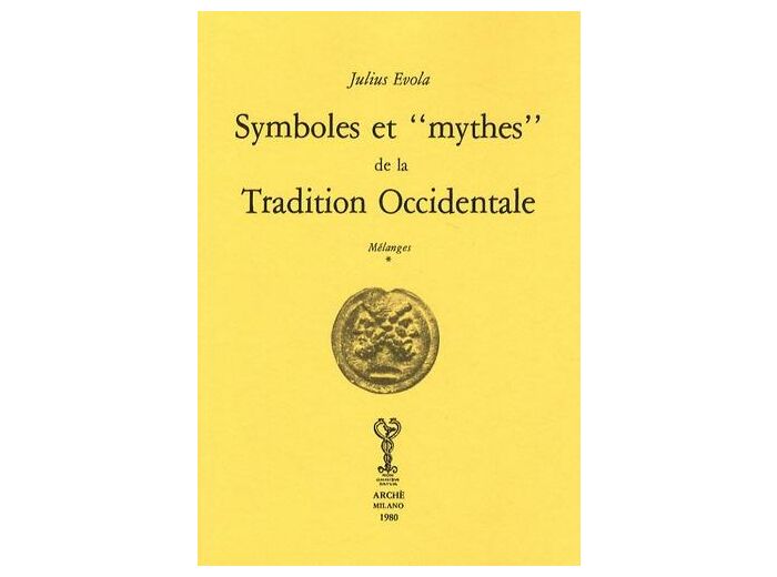 Symboles et "mythes" de la tradition occidentale