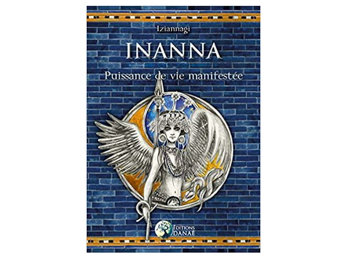 Inanna, Puissance de vie manifestée