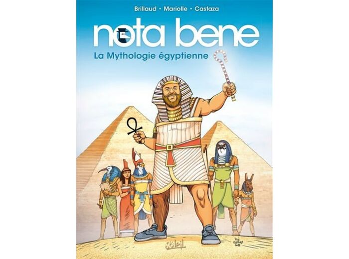 Nota Bene - La Mythologie égyptienne Tome 04