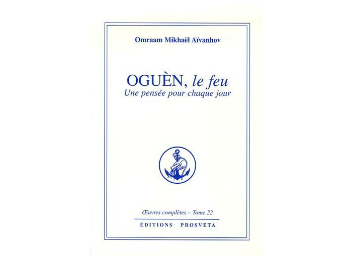 Oguèn, le feu - Une pensée pour chaque jour