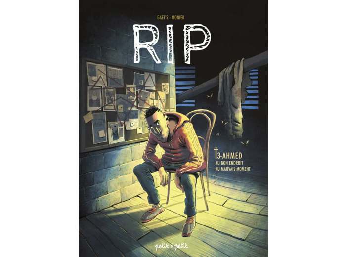 RIP T3 - AHMED, AU BON ENDROIT AU MAUVAIS MOMENT