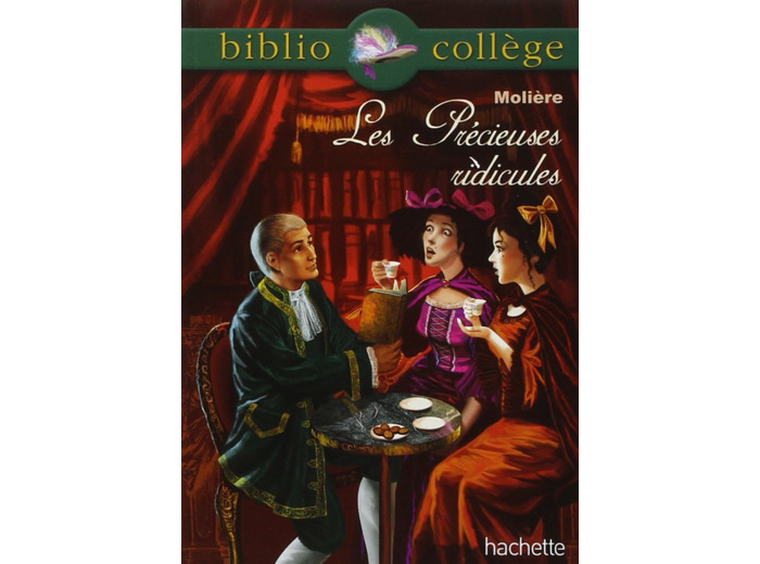 BIBLIOCOLLEGE - LES PRECIEUSES RIDICULES, MOLIERE
