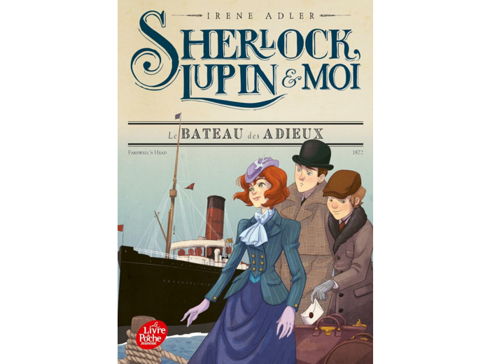 SHERLOCK, LUPIN ET MOI - TOME 12 - LE BATEAU DES ADIEUX
