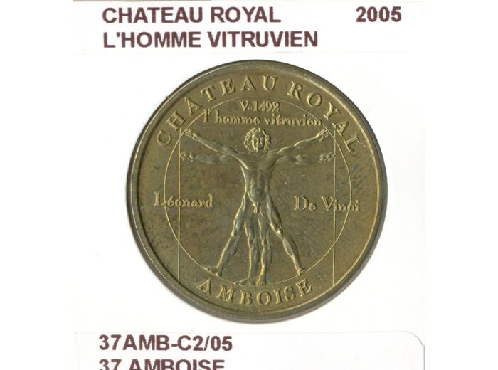 37 AMBOISE CHATEAU ROYAL L'HOMME VITRUVIEN 2005 SUP-