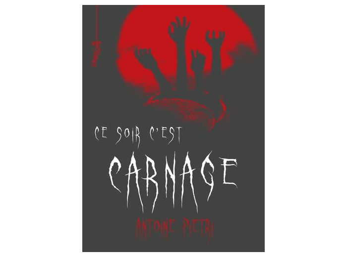 CE SOIR C'EST CARNAGE