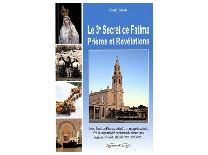 Le troisième secret de Fatima - Prières et révélations