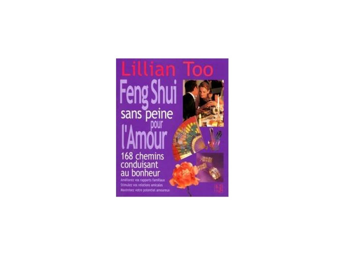 Le Feng Shui sans peine pour l'Amour