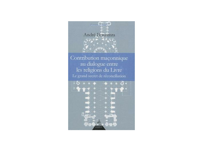 Contribution maçonnique au dialogue entre les religions du Livre