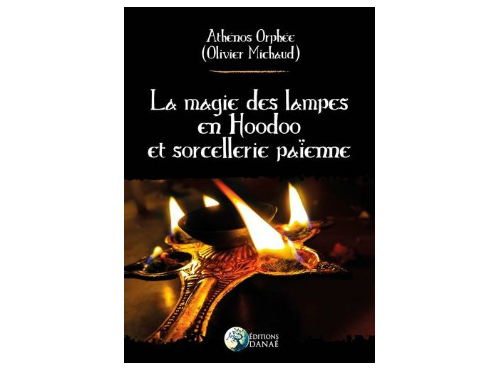 La magie des lampes en Hoodoo et sorcellerie païenne