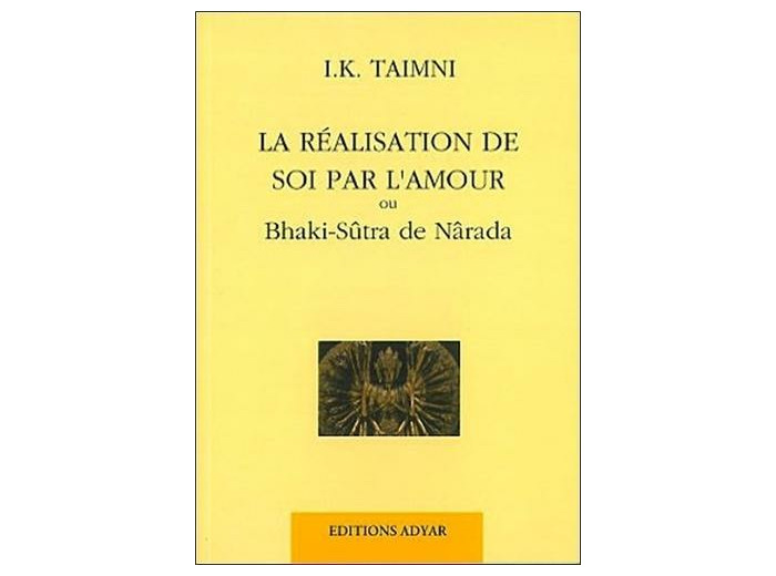 Réalisation de soi par l'amour - Ou Bhakti-Sûtra de Nârada