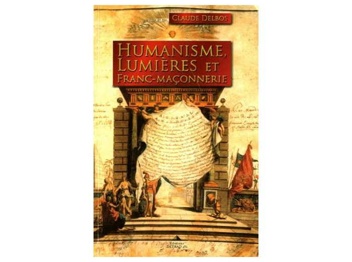 Humanisme, Lumières et Franc-maçonnerie