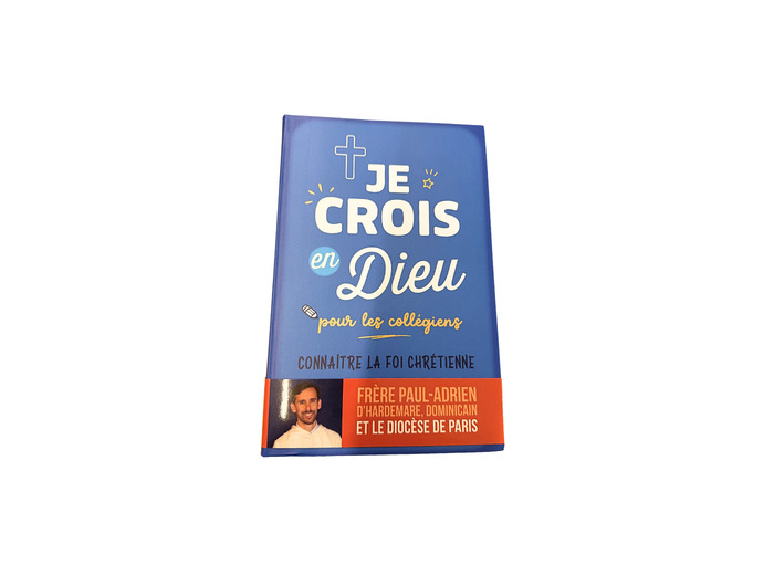 Je crois en Dieu pour les collégiens