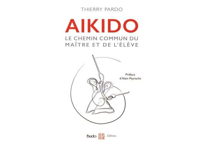 Aïkido - Le chemin commun du maître et de l'élève