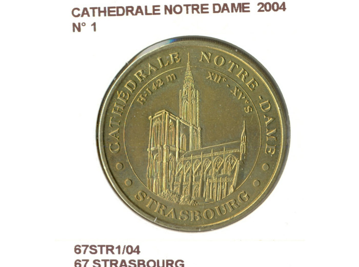 67 STRASBOURG CATHEDRALE NOTRE DAME N1 2004 SUP-