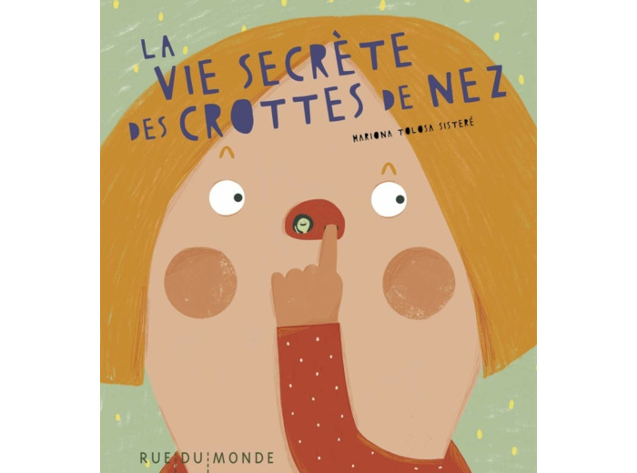 LA VIE SECRETE DES CROTTES DE NEZ