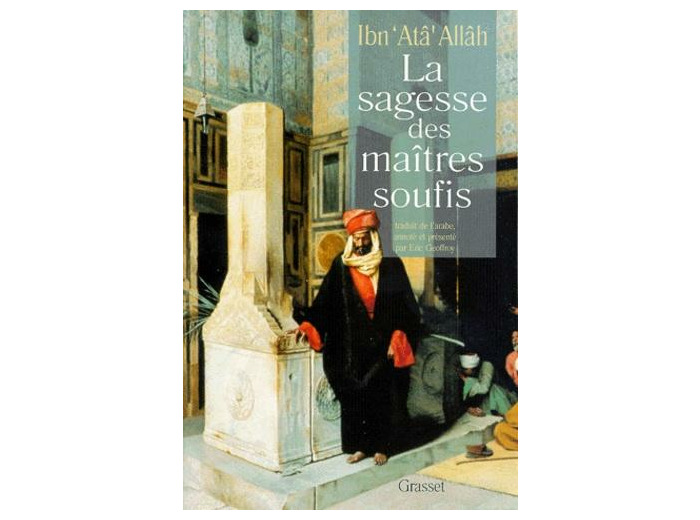 La sagesse des maîtres soufis