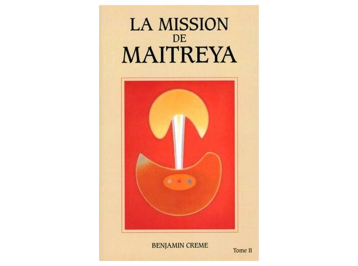 La mission de Maitreya - Tome 2