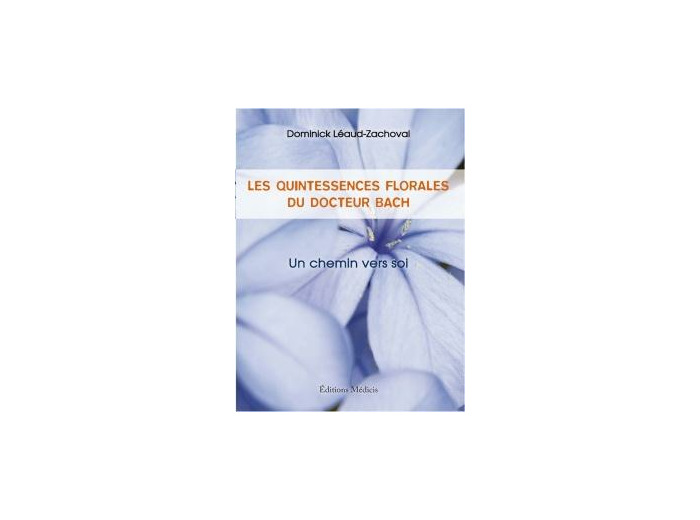 Les quintessences florales du Docteur Bach, Un chemin vers soi