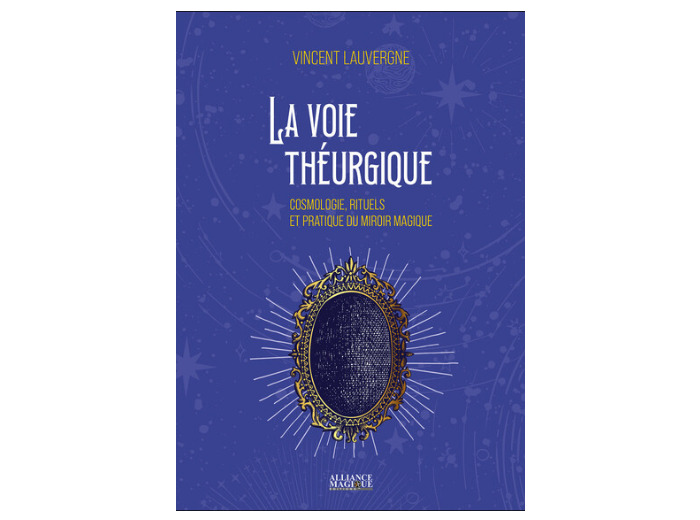 La voie théurgique