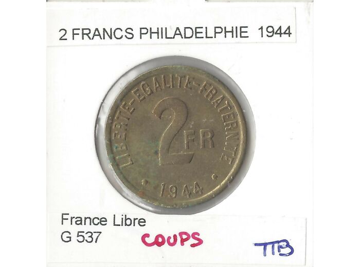 FRANCE 2 FRANCS PHILADELPHIE 1944 TTB coups