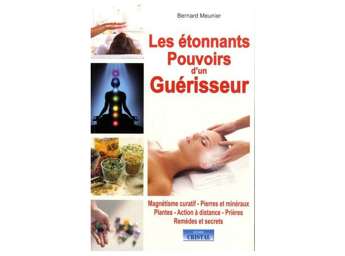 Les étonnants pouvoirs d'un guérisseur