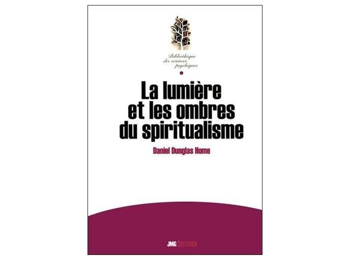 La lumière et les ombres du spiritualisme -