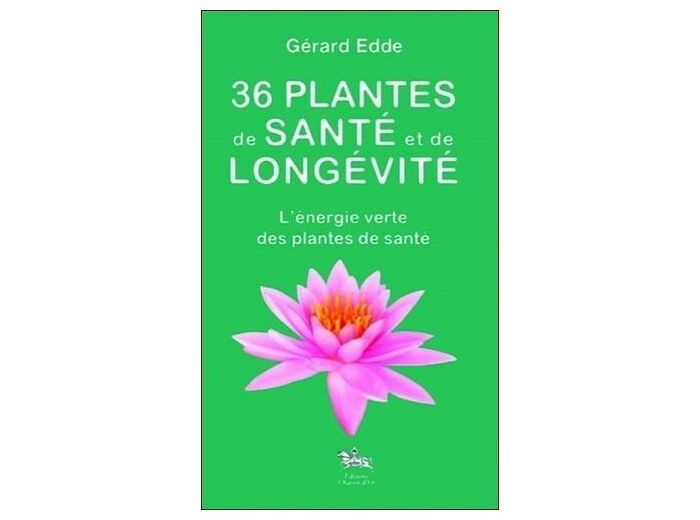 36 plantes de santé et de longévité