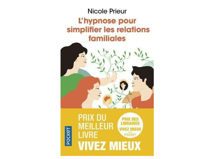 L'hypnose pour simplifier les relations familiales - Une autre voie pour alléger la vie de famille et le couple