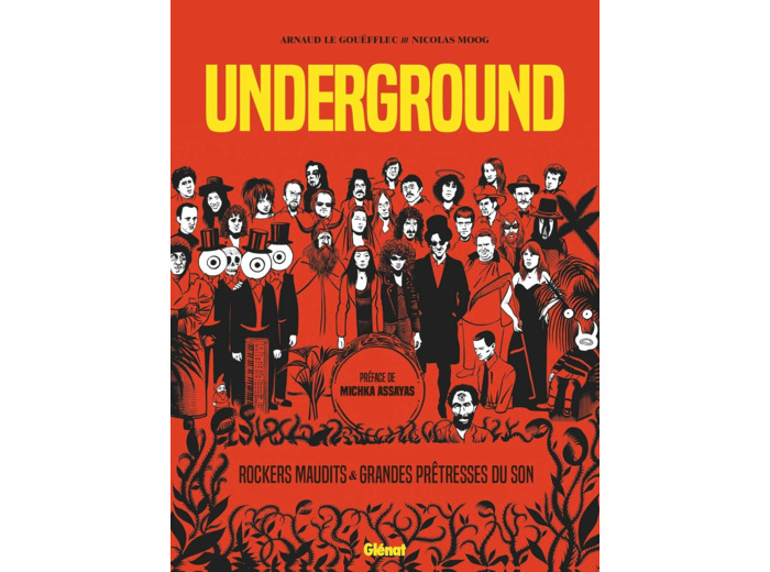 UNDERGROUND - GRANDES PRETRESSES DU SON ET ROCKERS MAUDITS