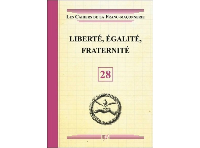 Liberté, egalité, fraternité - livret 28