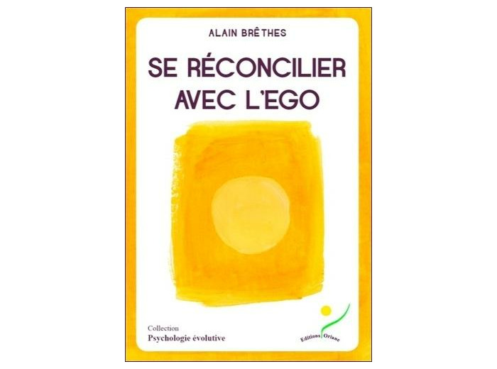 Se réconcilier avec l'ego