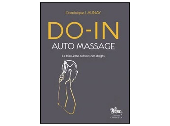 Do-in auto-massage - Le bien-être au bout des doigts