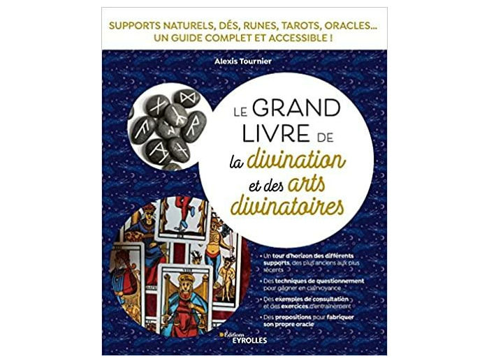 Le grand livre de la divination et des arts divinatoires