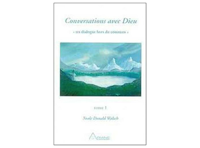 Conversations avec Dieu - Tome 1