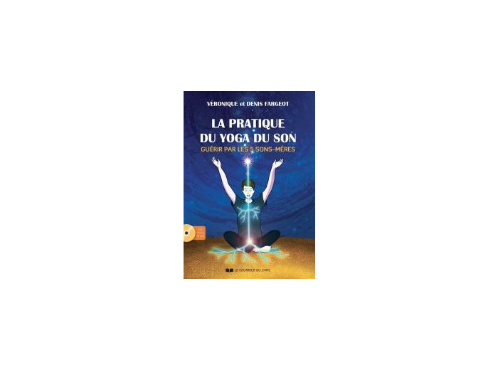 La pratique du yoga du son (CD)