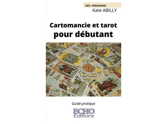 Cartomancie et tarot pour débutant