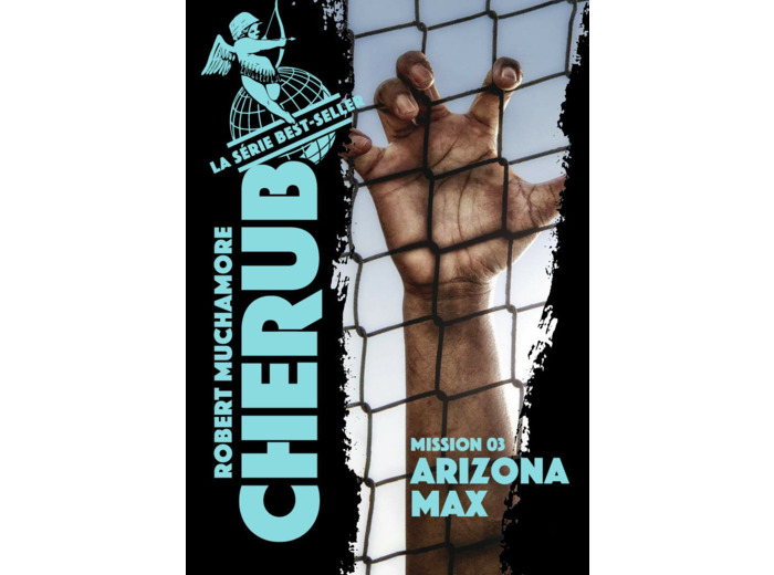 CHERUB - T03 - CHERUB - MISSION 3 : ARIZONA MAX