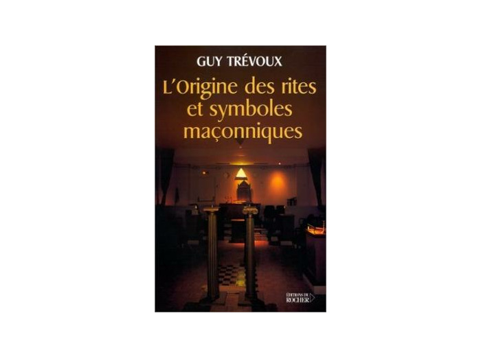 L'Origine des rites et symboles maçonniques
