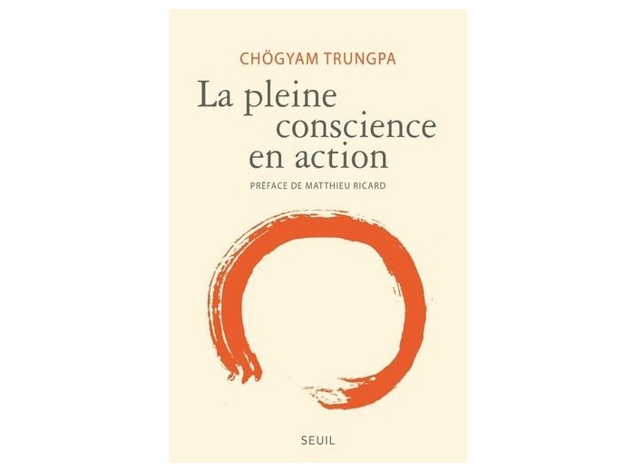 La pleine conscience en action