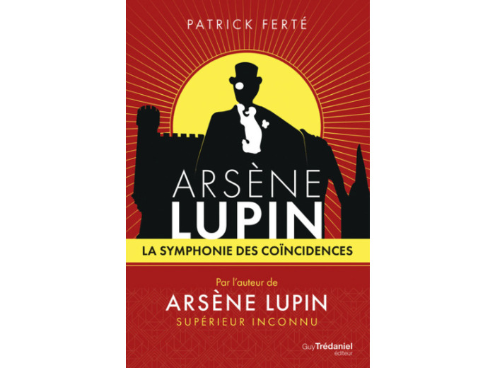 ARSENE LUPIN LA SYMPHONIE DES COINCIDENCES