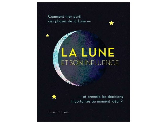 La Lune et son influence