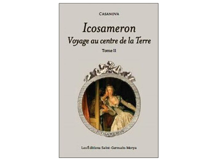 Icosameron - Tome 2 Voyage au centre de la Terre
