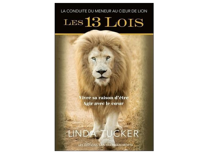 Les 13 Lois - La conduite du meneur au coeur de lion