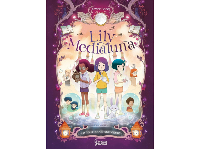 LILY MEDIALUNA ET LE TOURNOI DE SORCELLERIE