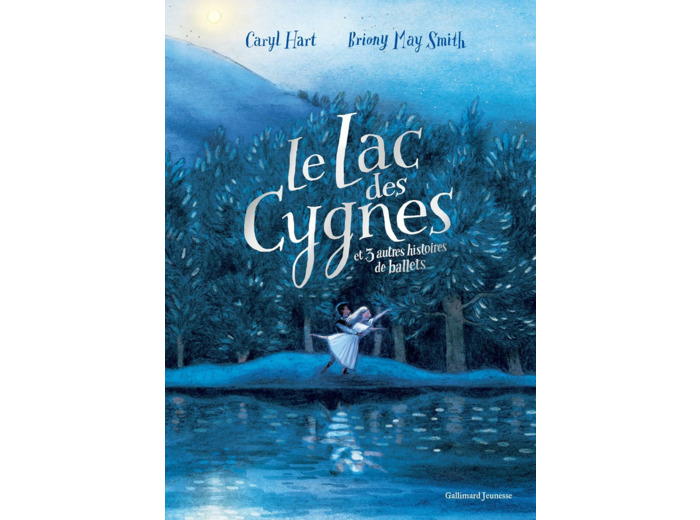 LE LAC DES CYGNES ET 3 AUTRES HISTOIRES DE BALLETS