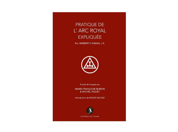 La pratique de l'Arc Royal expliquée