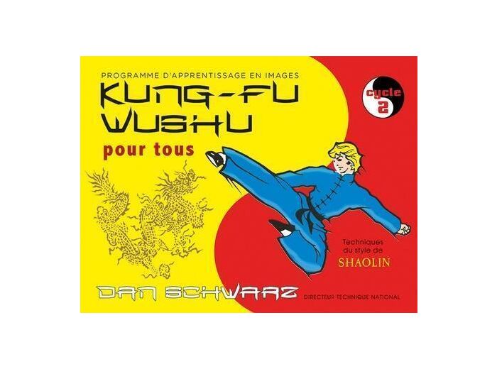 Kung-fu wushu pour tous - Cycle 2